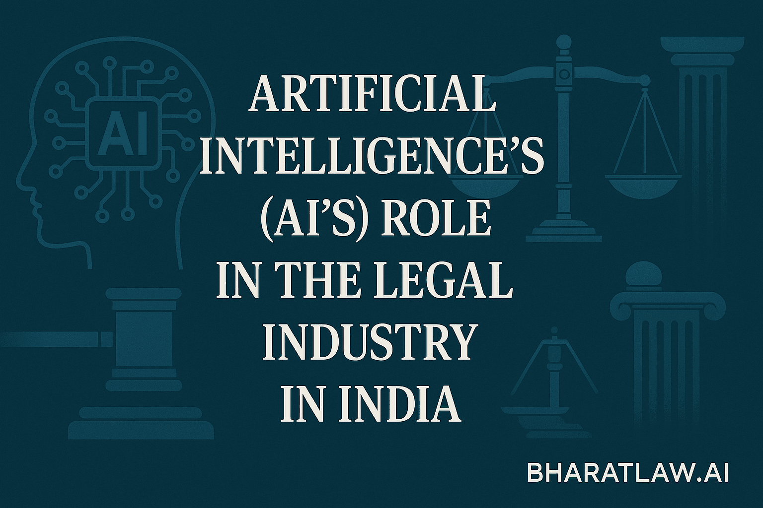 Artificial Intelligence’s (AI’s) Role in the Legal Industry in India
