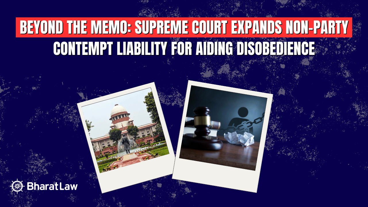 Beyond the Memo: Supreme Court Expands Non-Party Contempt Liability for Aiding Disobedience