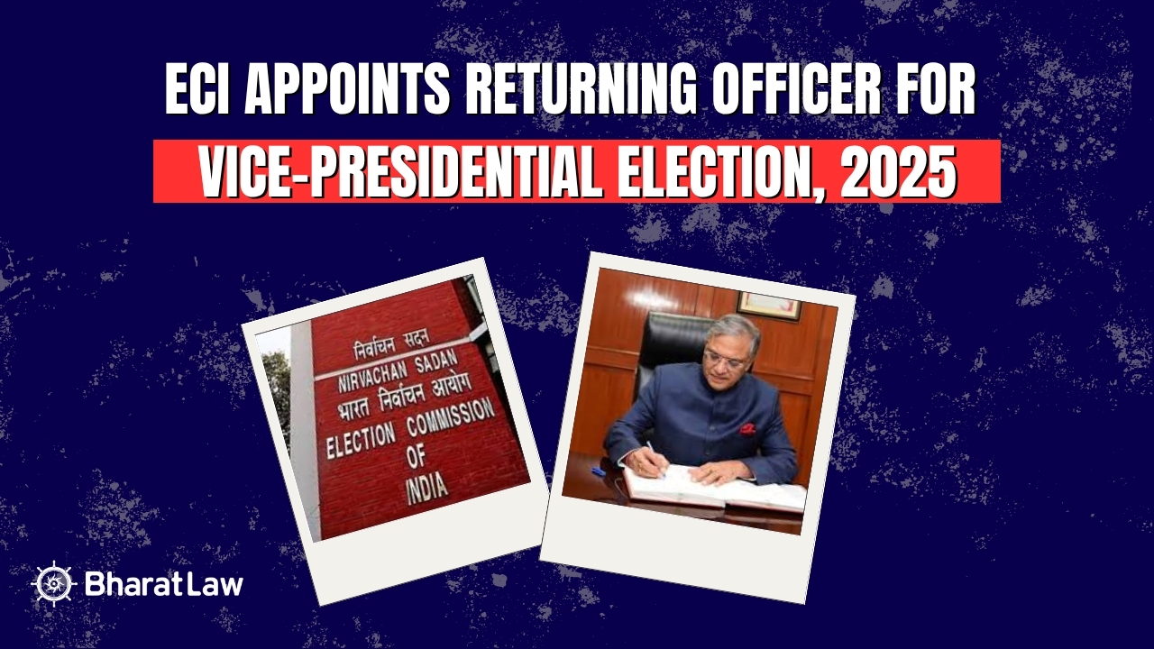 ECI Appoints Returning Officer for Vice-Presidential Election, 2025 
