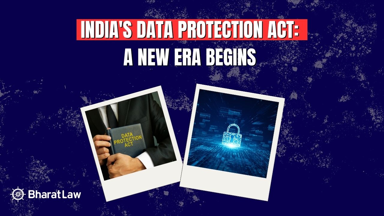 India's Data Protection Act: A New Era Begins 