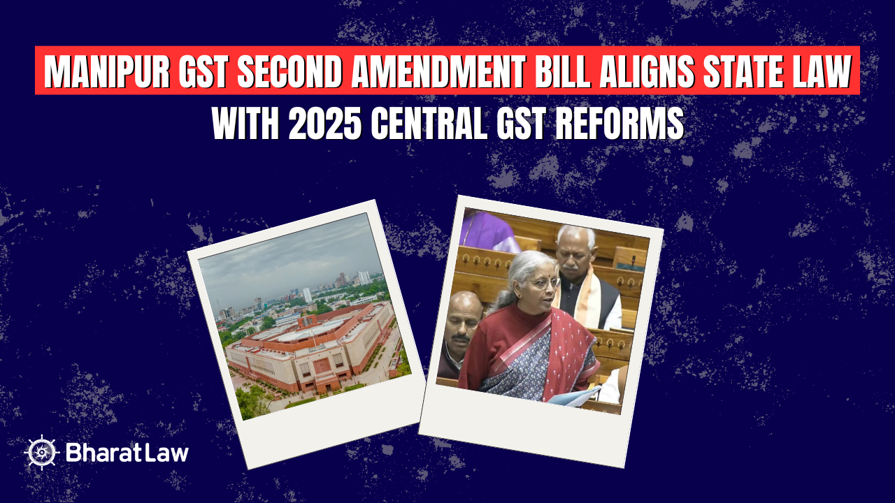 Manipur GST Second Amendment Bill Aligns State Law With 2025 Central GST Reforms