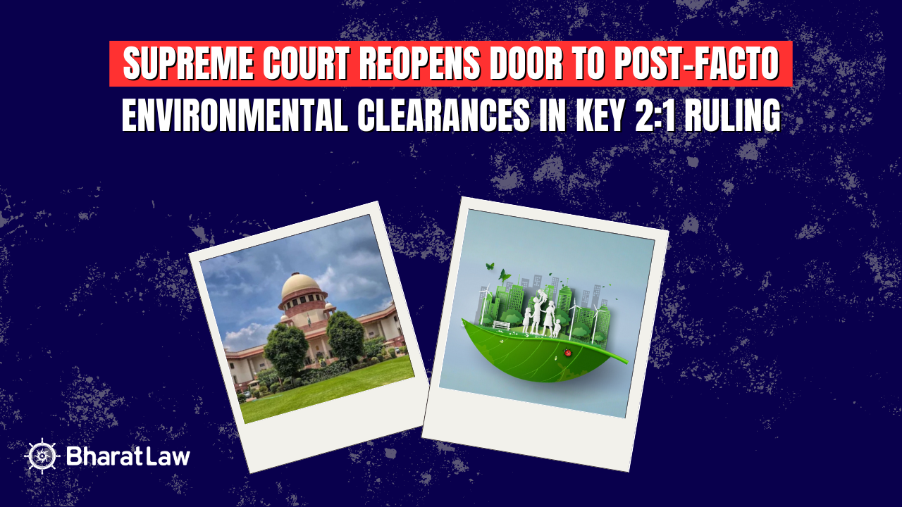 Supreme Court's Post-Facto Environmental Clearance: SC Ruling Explained