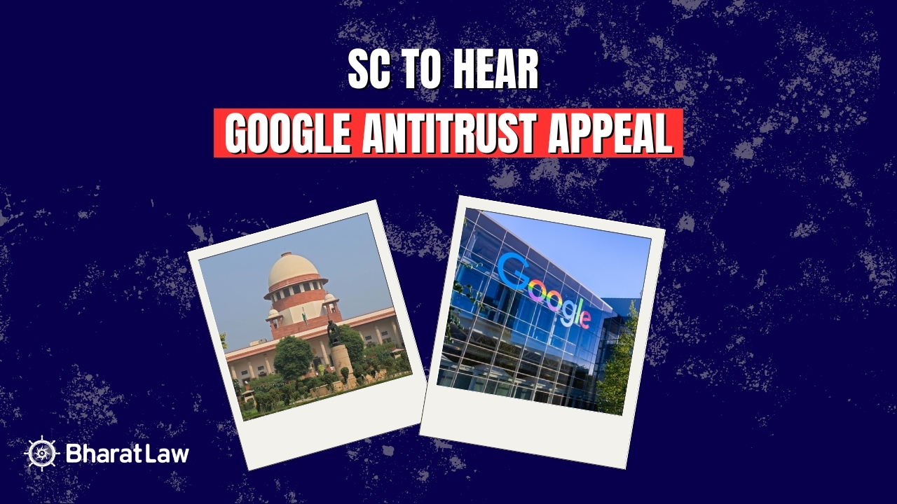 SC to Hear Google Antitrust Appeal