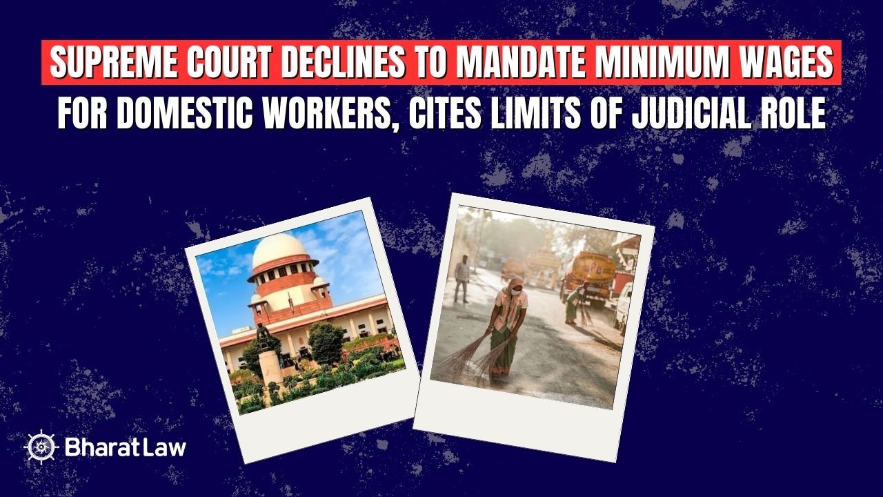 Supreme Court declines to mandate minimum wages for domestic workers, cites limits of judicial role