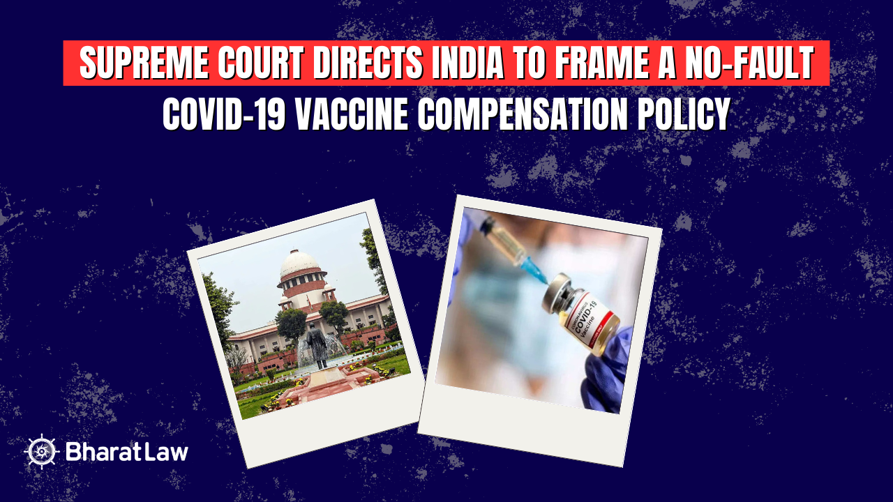 Supreme Court Directs India to Frame a No-Fault COVID-19 Vaccine Compensation Policy