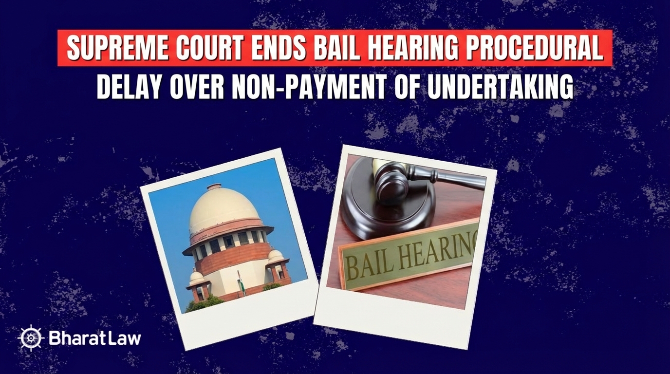 Supreme Court Ends Bail Hearing Procedural Delay Over Non-Payment of Undertaking