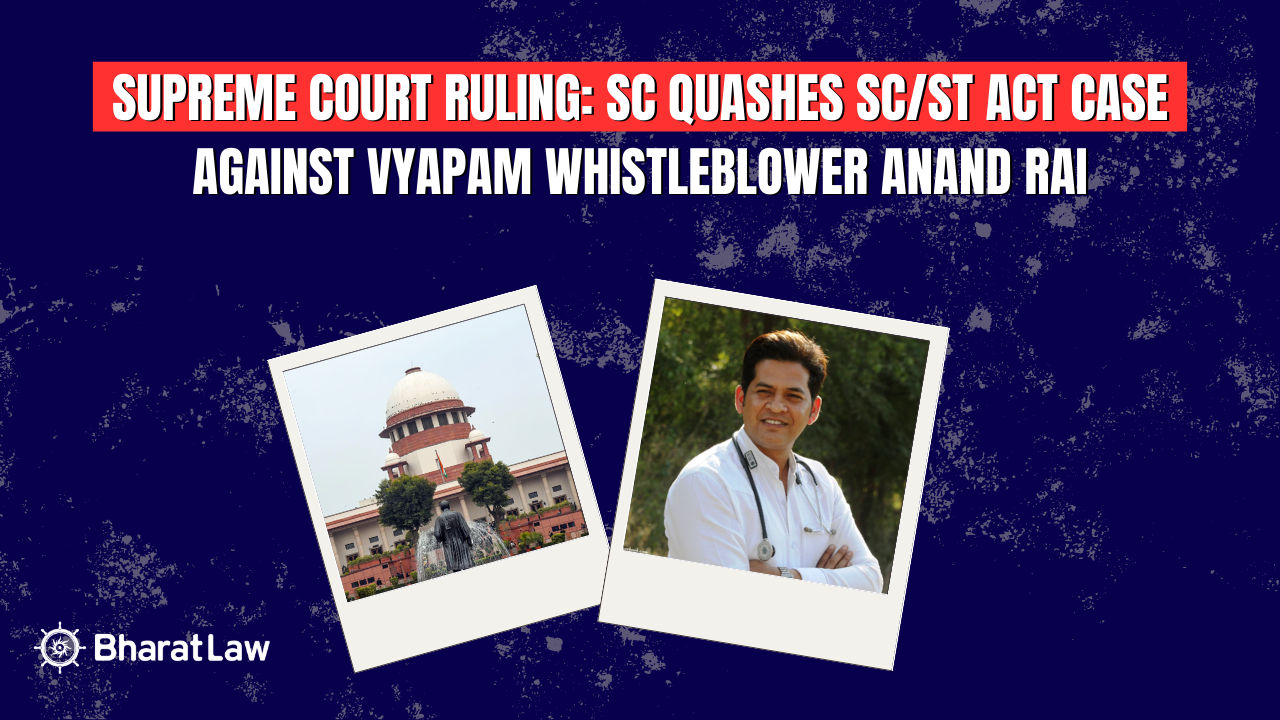 Supreme Court ruling: SC quashes SC/ST Act case against Vyapam whistleblower Anand Rai