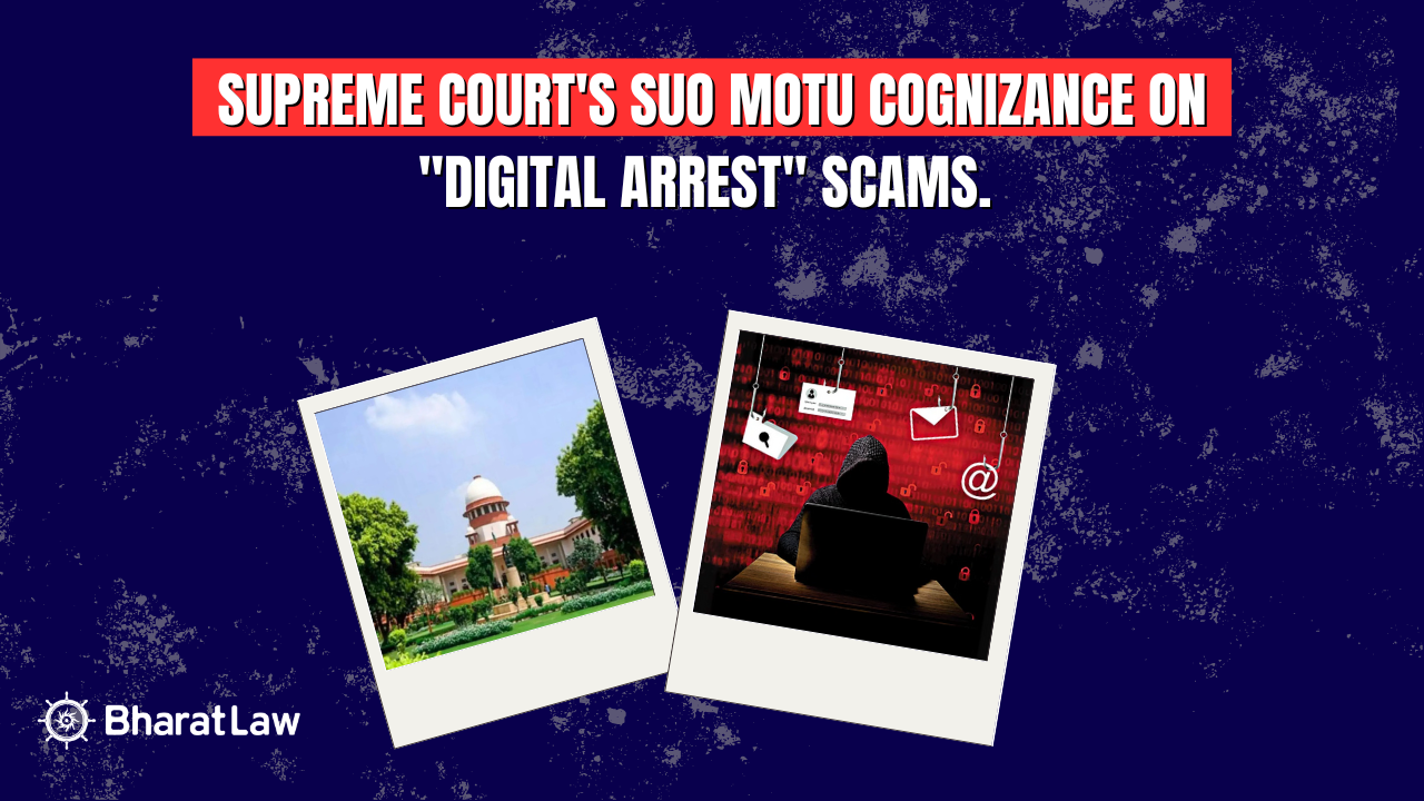 Supreme Court's Suo Motu Cognizance on "Digital Arrest" Scams