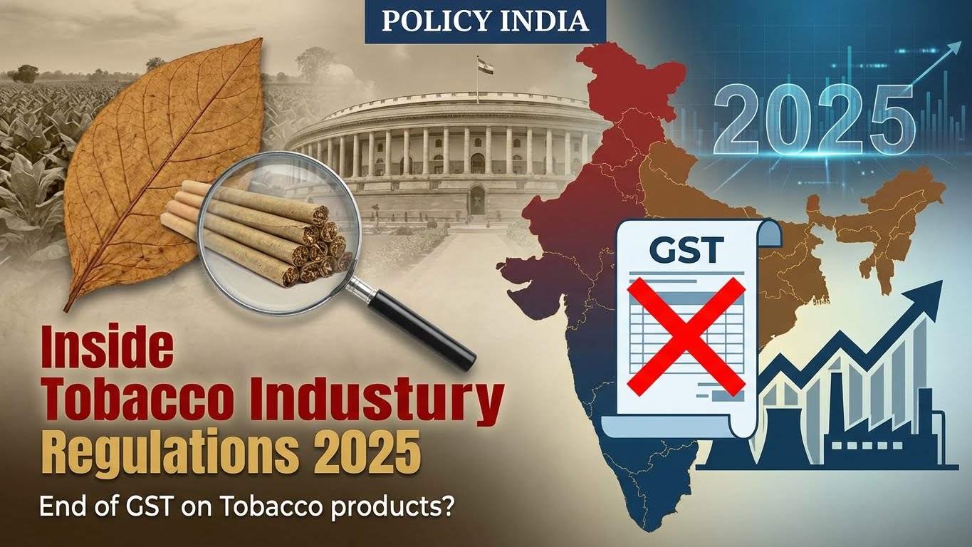 Inside Tobacco Industry Regulations 2025: End of GST on Tobacco products?