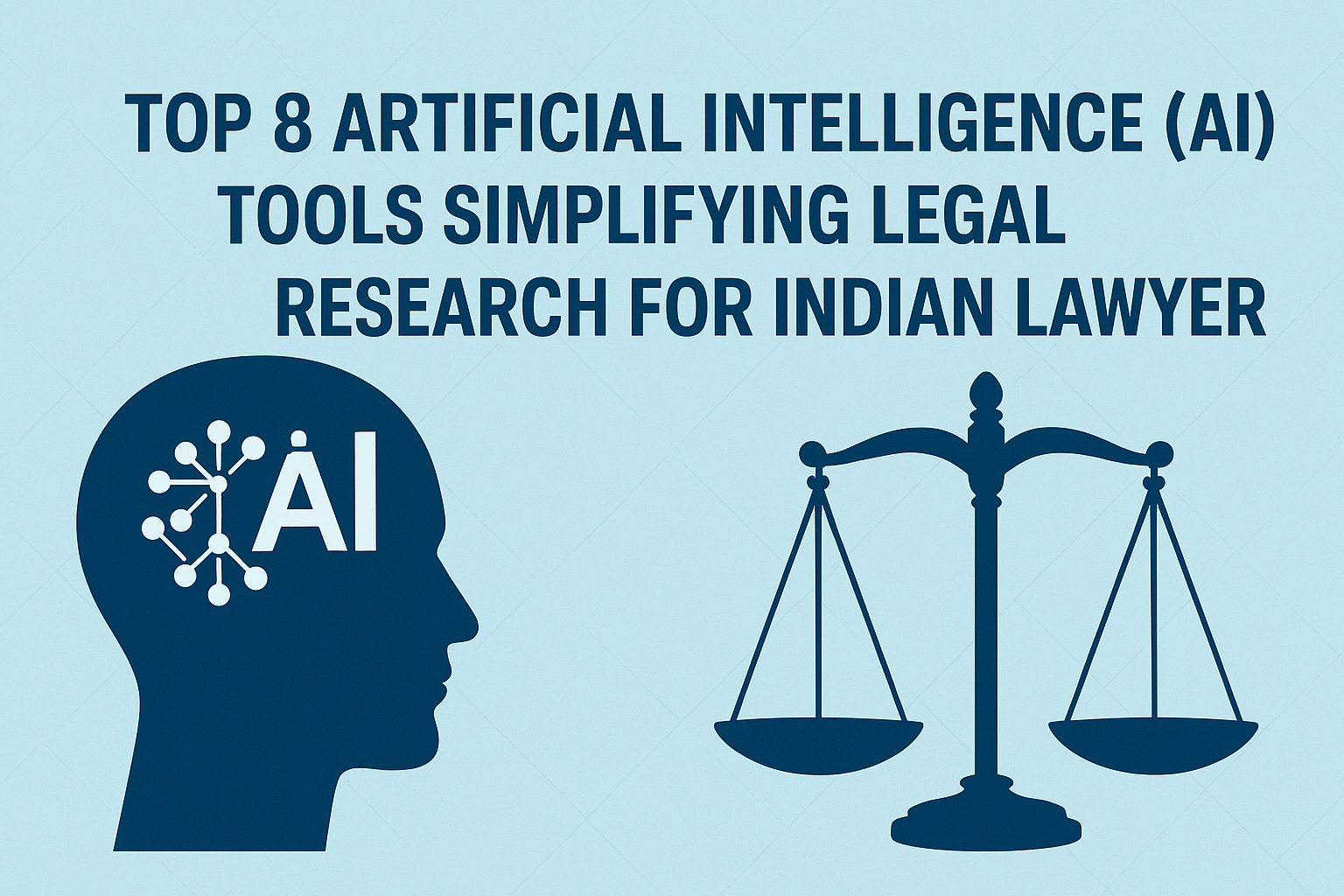 Top 8 Artificial Intelligence (AI) Tools Simplifying Legal Research for Indian Lawyers 