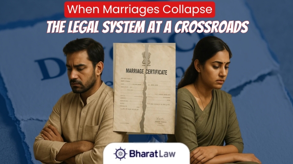 When Marriages Collapse: The Legal System at a Crossroads